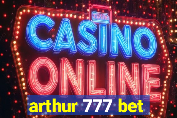 arthur 777 bet